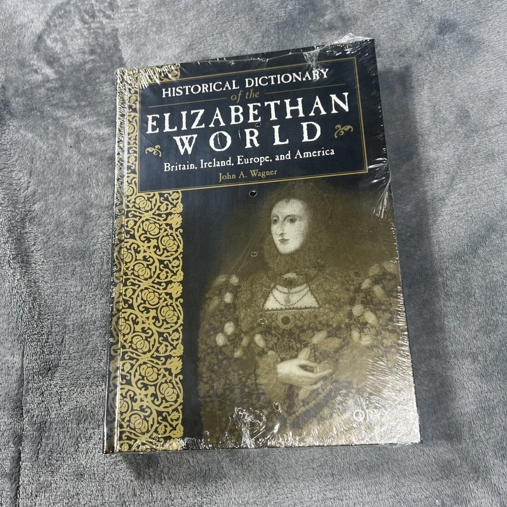 Historical Dictionary of the Elizabethan World Book John A Wagner HC‎ SEALED